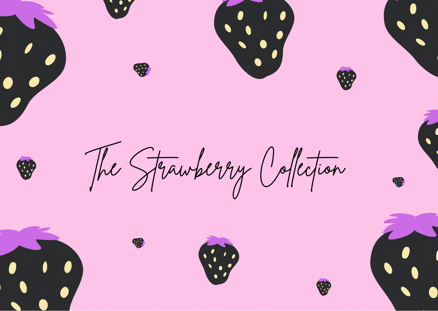 The Strawberry Collection
